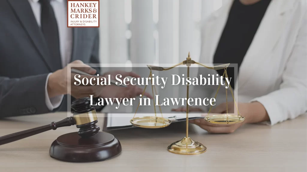 Social Security Disability Lawyer in Lawrence