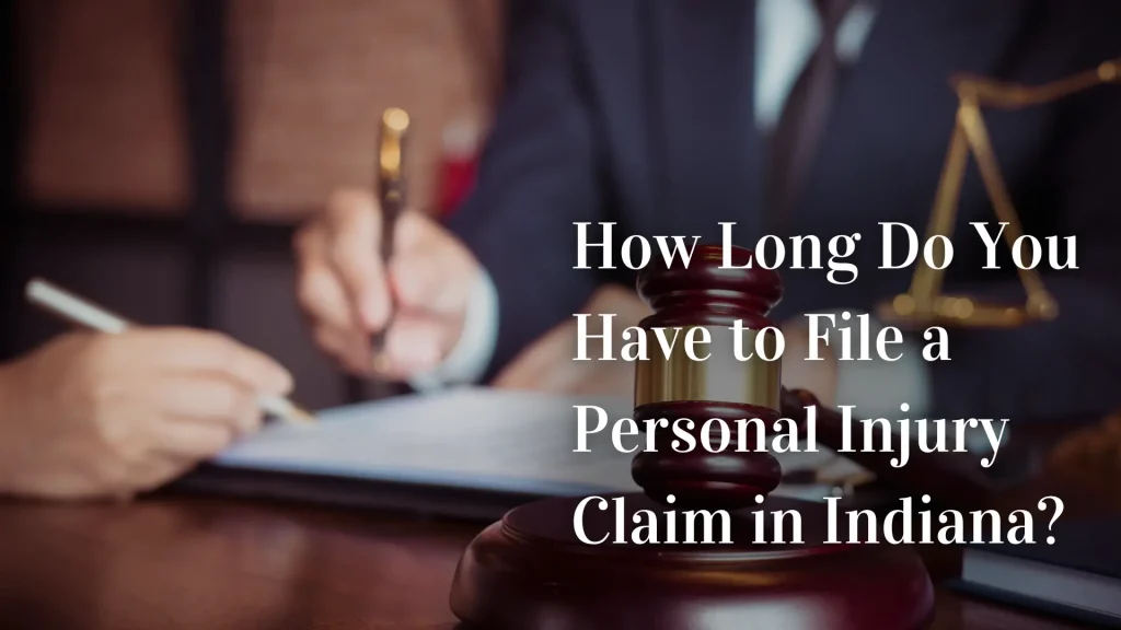 How Long Do You Have to File a Personal Injury Claim in Indiana_ Image