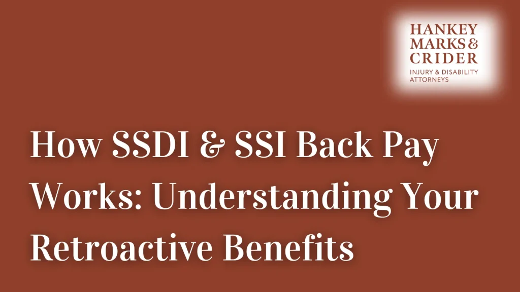 How SSDI & SSI Back Pay Works_ Understanding Your Retroactive Benefits