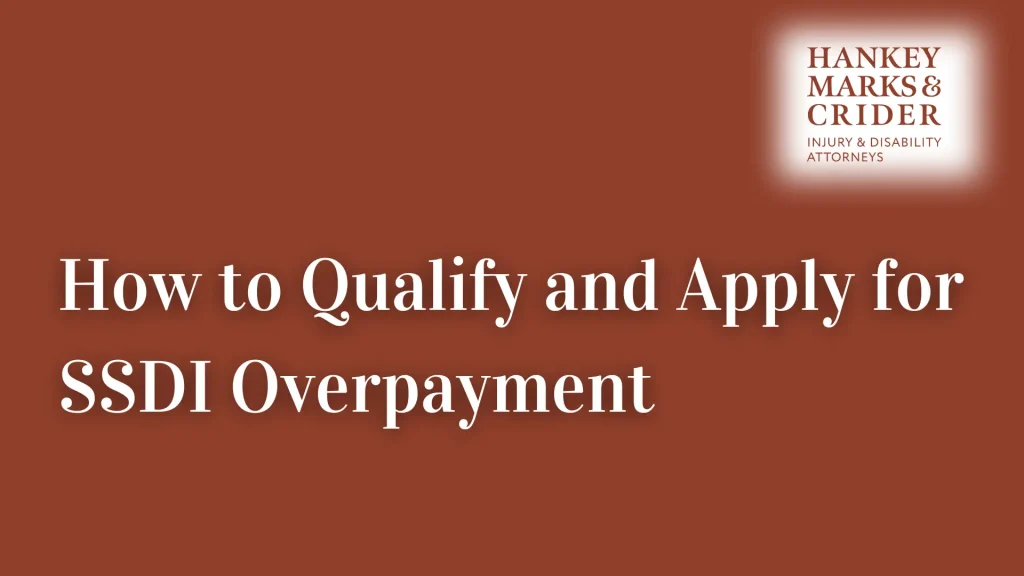How to Qualify and Apply for SSDI Overpayment